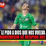 Marchesín no quiere irse del américa
