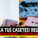Regresan los walkman, mejorados